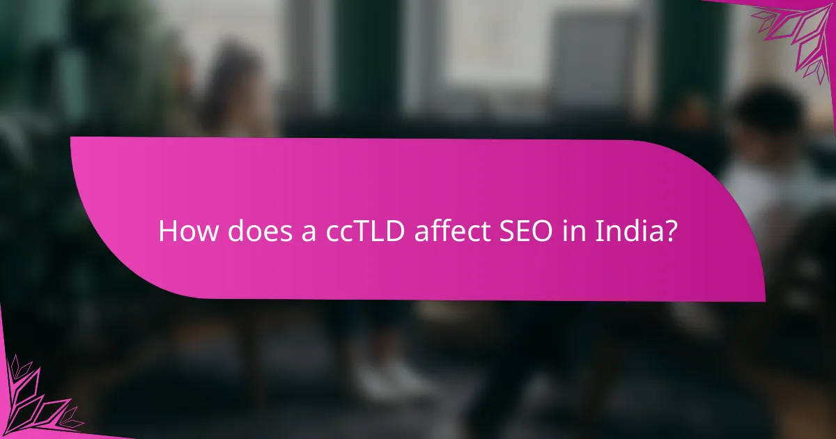 How does a ccTLD affect SEO in India?