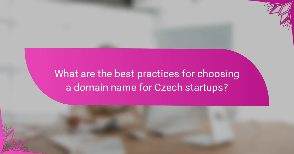 What are the best practices for choosing a domain name for Czech startups?
